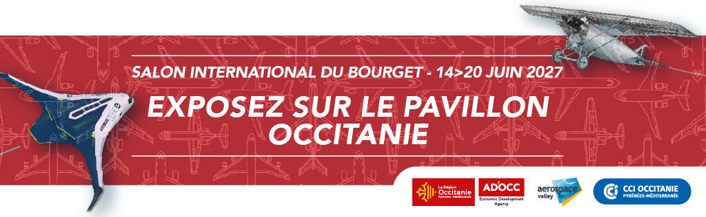 Paris Air Show 2027: exhibit at the Occitanie pavilion! – AD’OCC