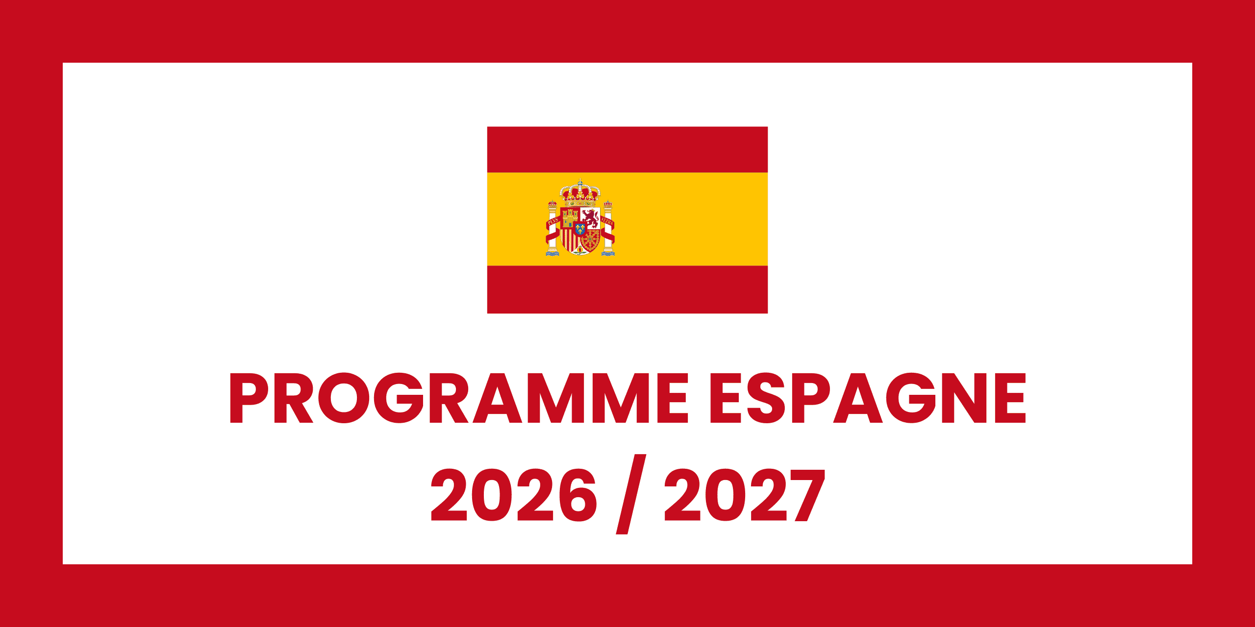 Bannière programme Espagne 2026/2027